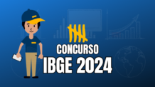 Concurso IBGE 2024: Será o maior da história